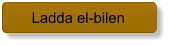 Ladda el-bilen